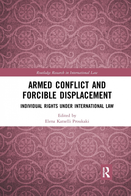 Armed Conflict and Forcible Displacement