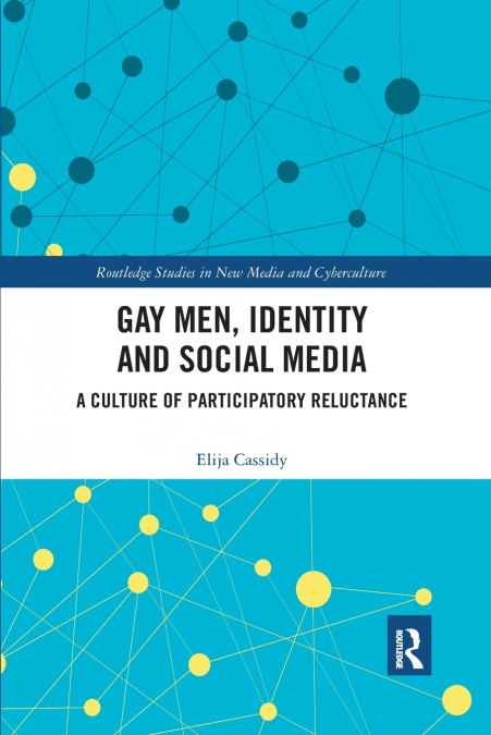 Gay Men, Identity and Social Media