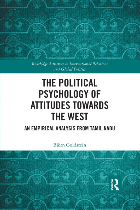 The Political Psychology of Attitudes towards the West