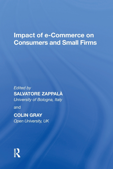 Impact of e-Commerce on Consumers and Small Firms
