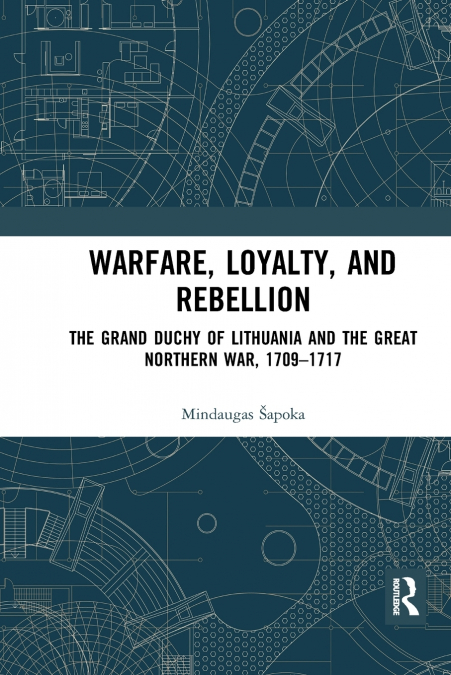 Warfare, Loyalty, and Rebellion