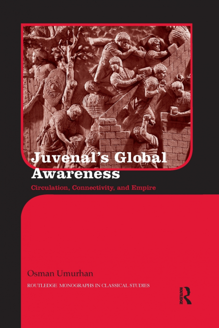 Juvenal’s Global Awareness