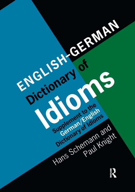 English/German Dictionary of Idioms