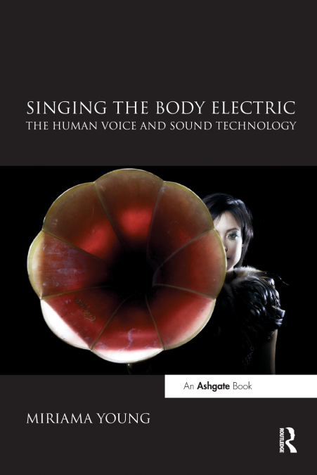 Singing the Body Electric