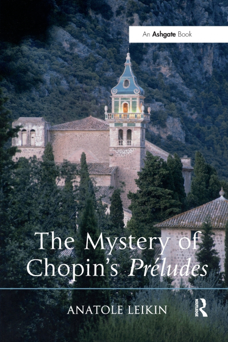The Mystery of Chopin’s Préludes