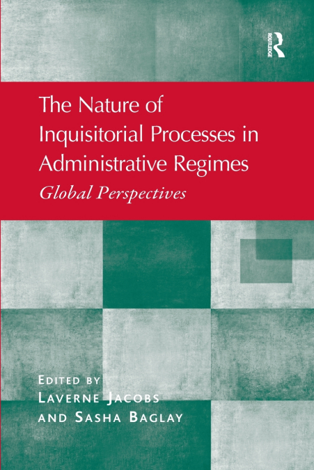 The Nature of Inquisitorial Processes in Administrative Regimes