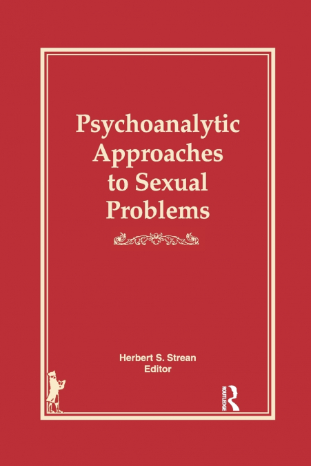 Psychoanalytic Approaches to Sexual Problems