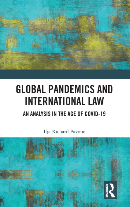 Global Pandemics and International Law
