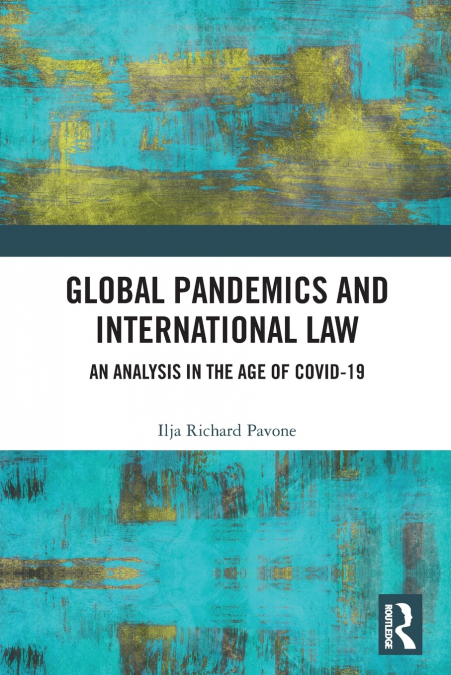 Global Pandemics and International Law