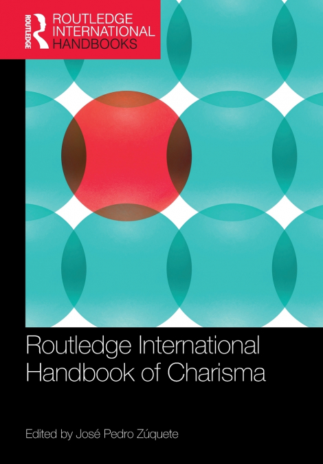 Routledge International Handbook of Charisma