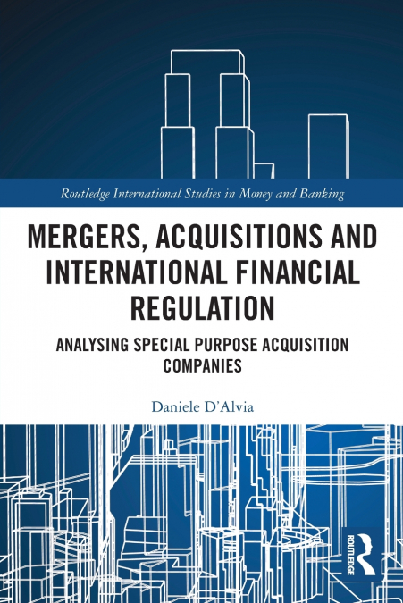 Mergers, Acquisitions and International Financial Regulation