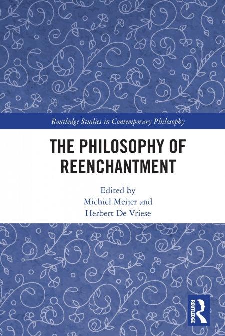 The Philosophy of Reenchantment