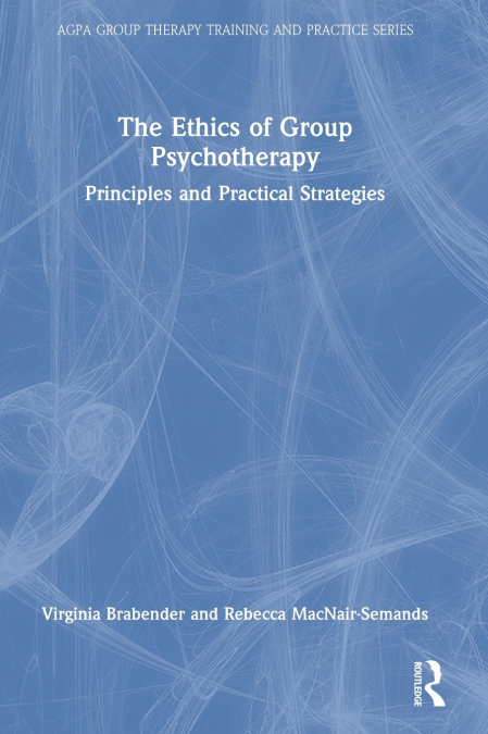The Ethics of Group Psychotherapy