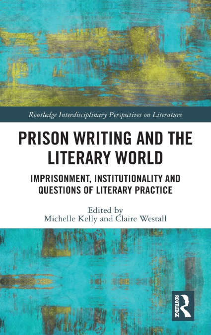 Prison Writing and the Literary World