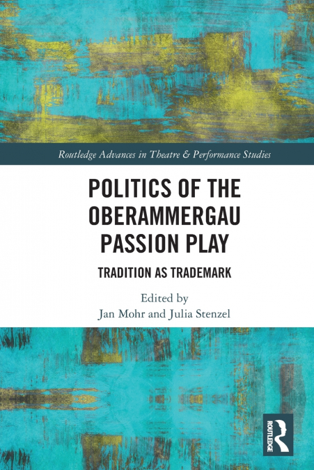 Politics of the Oberammergau Passion Play
