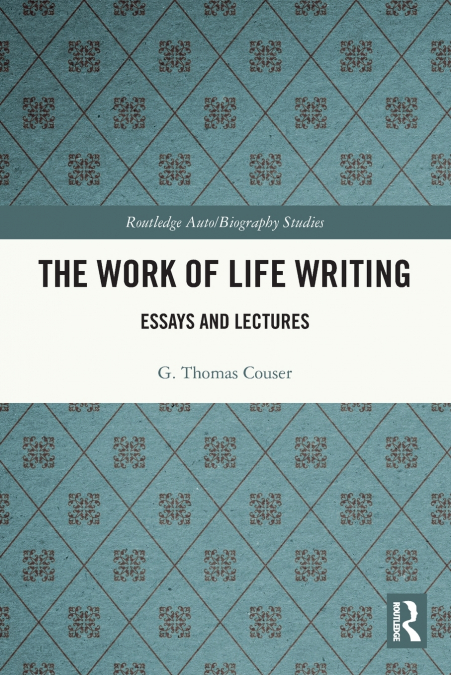 The Work of Life Writing