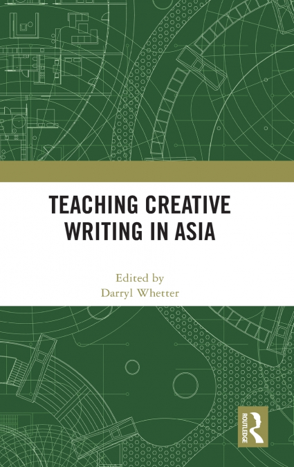 Teaching Creative Writing in Asia