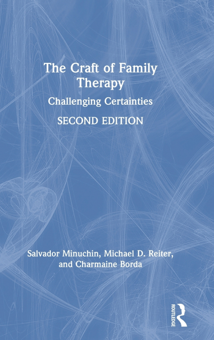 The Craft of Family Therapy