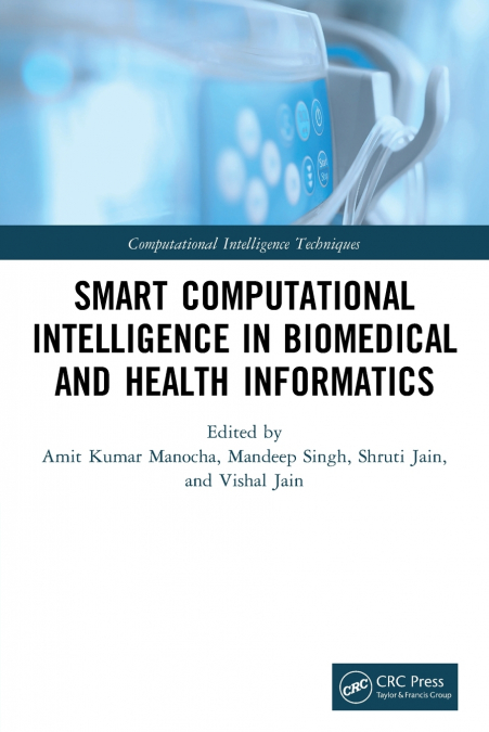 Smart Computational Intelligence in Biomedical and Health Informatics