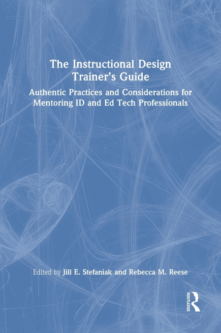 The Instructional Design Trainer’s Guide