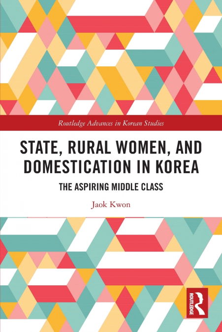 State, Rural Women, and Domestication in Korea