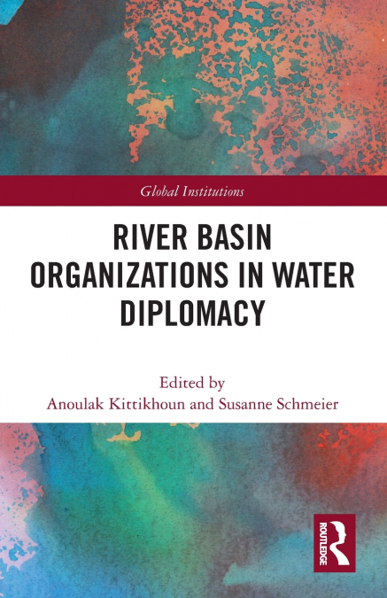 River Basin Organizations in Water Diplomacy