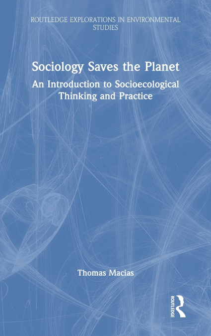 Sociology Saves the Planet