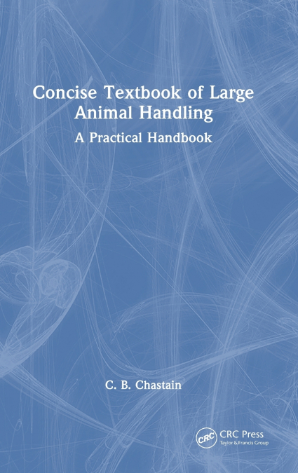 Concise Textbook of Large Animal Handling
