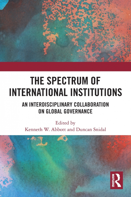 The Spectrum of International Institutions