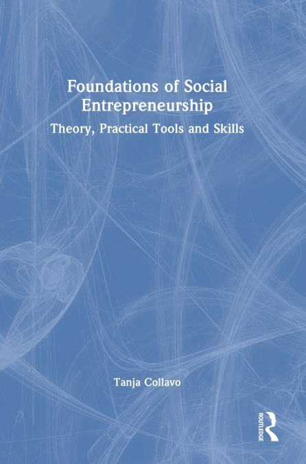 Foundations of Social Entrepreneurship