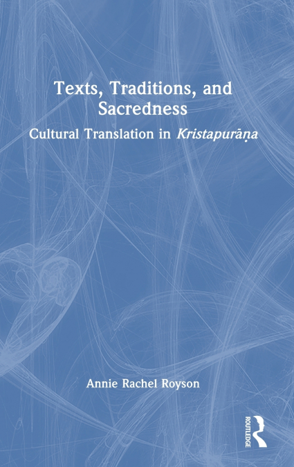 Texts, Traditions, and Sacredness