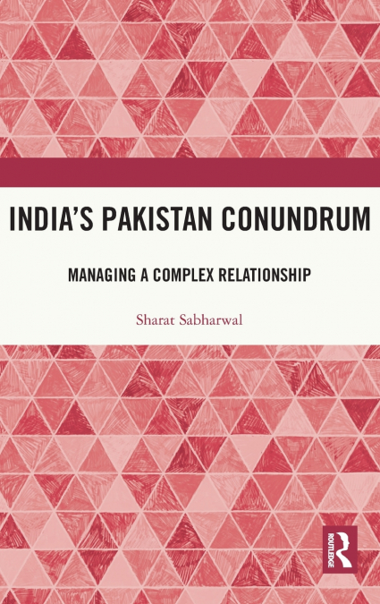 India’s Pakistan Conundrum