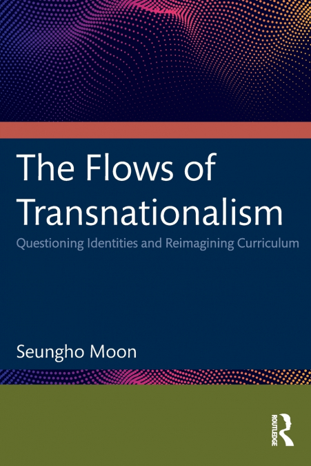 The Flows of Transnationalism