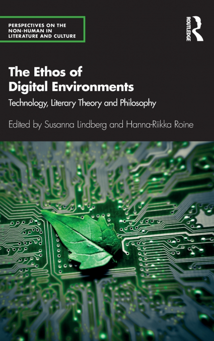 The Ethos of Digital Environments