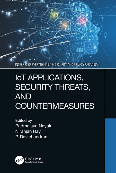 IoT Applications, Security Threats, and Countermeasures
