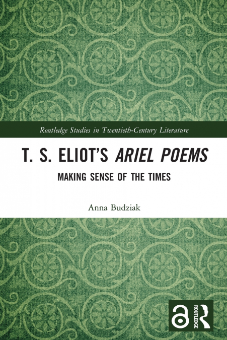 T. S. Eliot’s Ariel Poems