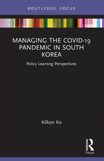 Managing the COVID-19 Pandemic in South Korea