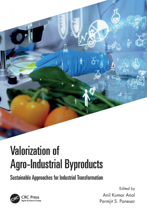 Valorization of Agro-Industrial Byproducts