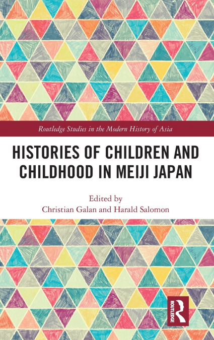 Histories of Children and Childhood in Meiji Japan