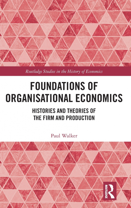 Foundations of Organisational Economics