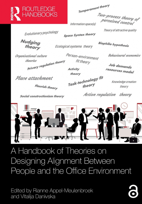 A Handbook of Theories on Designing Alignment Between People and the Office Environment