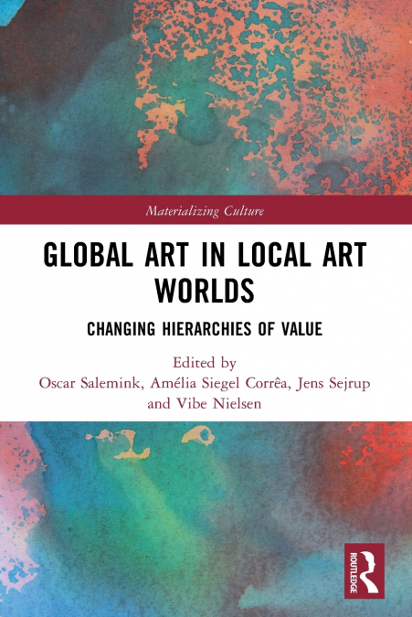 Global Art in Local Art Worlds