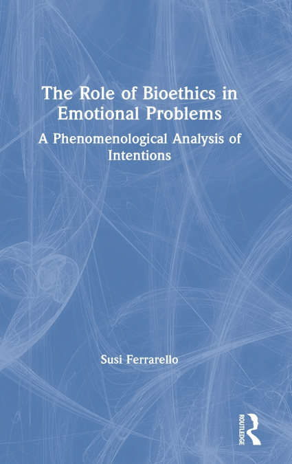 The Role of Bioethics in Emotional Problems