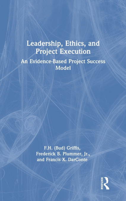 Leadership, Ethics, and Project Execution