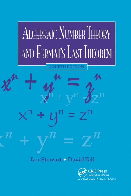 Algebraic Number Theory and Fermat’s Last Theorem