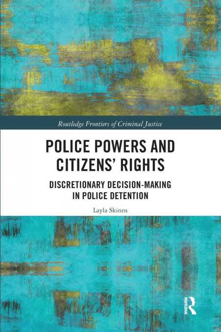 Police Powers and Citizens’ Rights