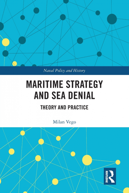 Maritime Strategy and Sea Denial