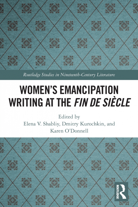 Women’s Emancipation Writing at the Fin de Siecle