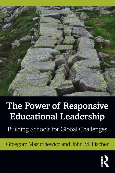 The Power of Responsive Educational Leadership