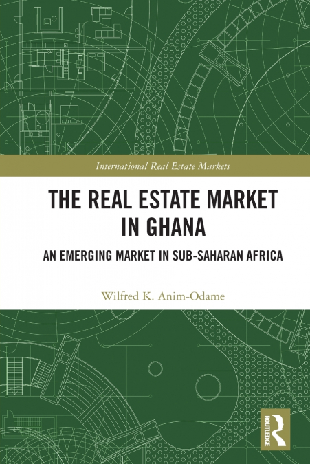 The Real Estate Market in Ghana